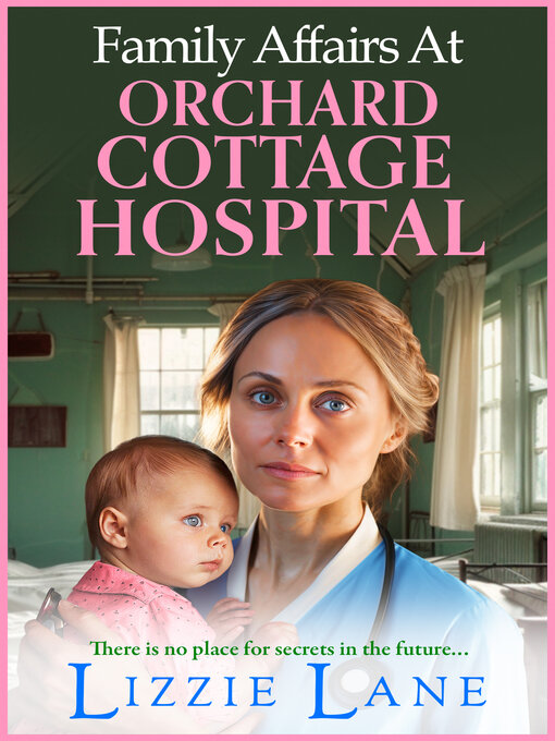 Title details for Family Affairs at Orchard Cottage Hospital by Lizzie Lane - Wait list